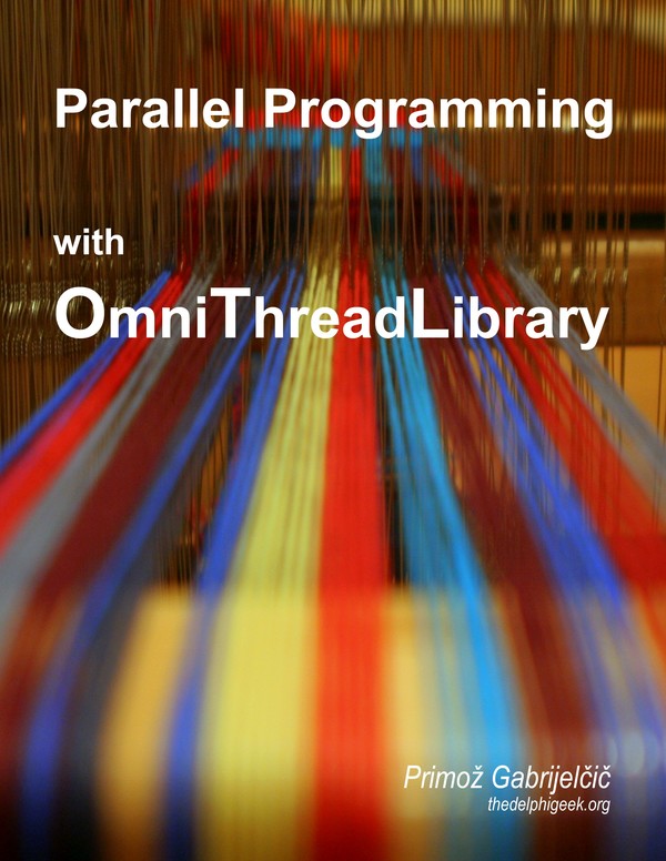 Parallel Programming with OmniThreadLibrary